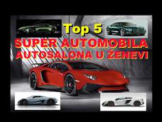 TOP 5 SUPER AUTOMOBILA IZ ŽENEVE